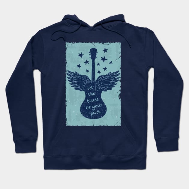 Let The Blues Be Your Pilot Hoodie by PLAYDIGITAL2020